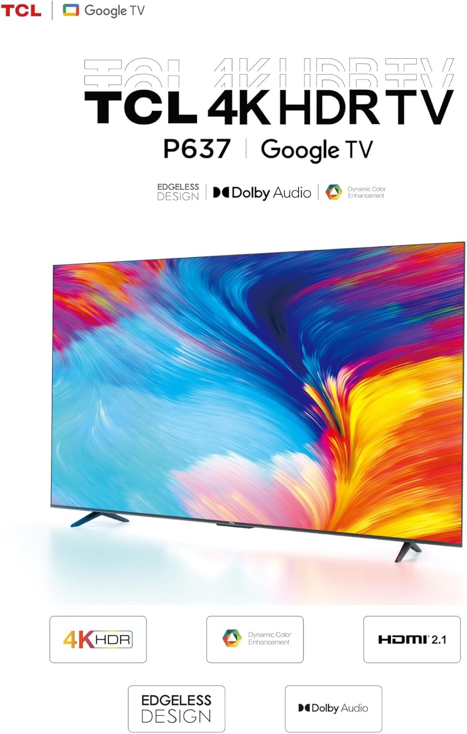TCL 55 Inches Smart TV, 4K Ultra HD, Google TV, Dolby Audio HDR10 & Chromecast Built-in Edgeless Design - 55P637